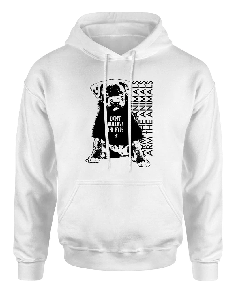 Arm The Animals Unisex | Don't BULLieve The Hype | Hoodie