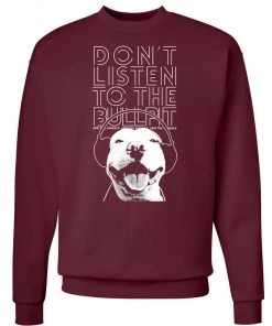 Arm The Animals Unisex | Don't Listen To The Bullpit | Crewneck Sweatshirt Crew Sweatshirts