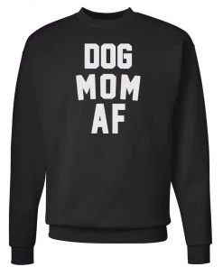 Arm The Animals Crew Sweatshirts Unisex | Dog Mom AF | Crewneck Sweatshirt