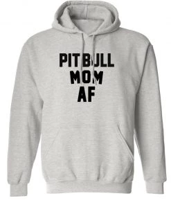 Arm The Animals Hoodies Unisex | Pit Bull Mom AF | Oversized Hoodie