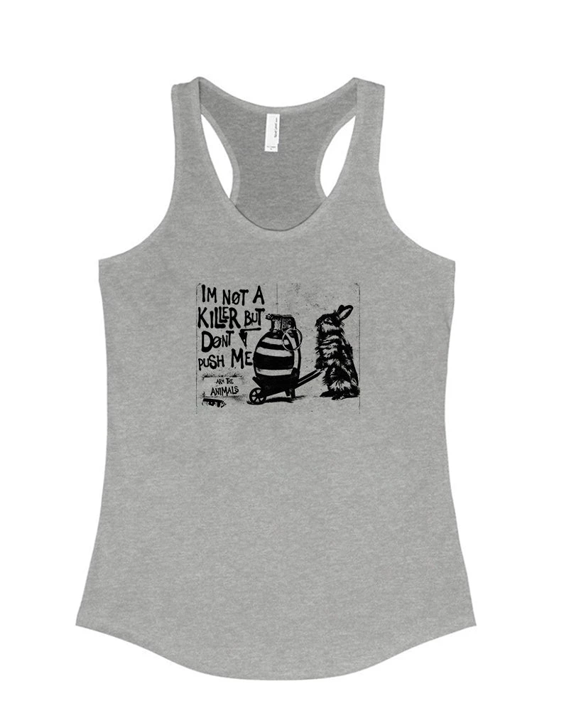 Arm The Animals Women's | Don't Push Me | Tank Top Tank Tops