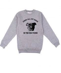 Arm The Animals Crew Sweatshirts Unisex | Free My Dogs | Crewneck Sweatshirt