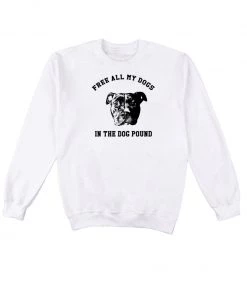 Arm The Animals Crew Sweatshirts Unisex | Free My Dogs | Crewneck Sweatshirt