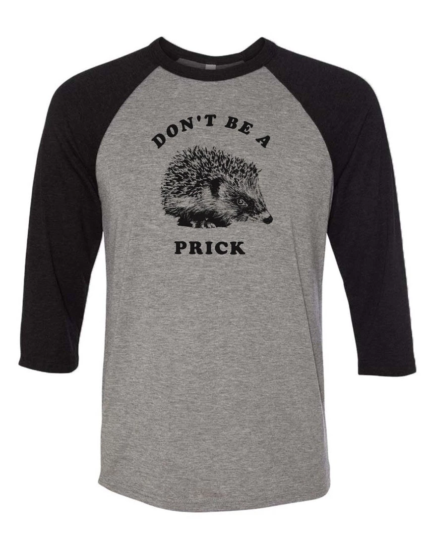 Arm The Animals Unisex | Don't Be A Prick | 3/4 Sleeve Raglan 3/4 Sleeve Raglans