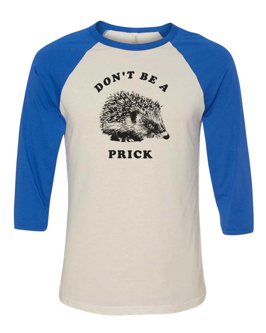 Arm The Animals Unisex | Don't Be A Prick | 3/4 Sleeve Raglan 3/4 Sleeve Raglans