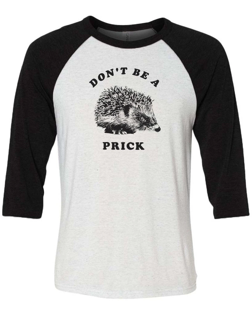 Arm The Animals Unisex | Don't Be A Prick | 3/4 Sleeve Raglan 3/4 Sleeve Raglans