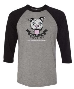 Pennsylvania SPCA 3/4 Sleeve Raglans Unisex | Don't Pittie Us | 3/4 Sleeve Raglan