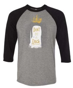 Dino Mike Unisex | Don't Be A Dick | 3/4 Sleeve Raglan 3/4 Sleeve Raglans