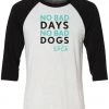 Pennsylvania SPCA 3/4 Sleeve Raglans Unisex | No Bad Days | 3/4 Sleeve Raglan