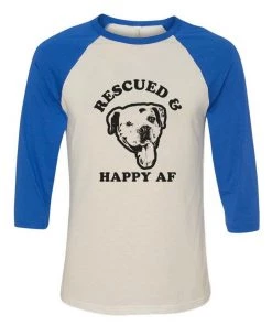 Animal Rescue Mission 3/4 Sleeve Raglans Unisex | Rescued And Happy AF | 3/4 Sleeve Raglan