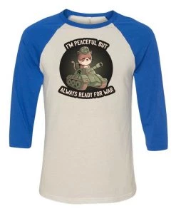 Tobias Fonseca 3/4 Sleeve Raglans Unisex | I'm Peaceful But Always Ready For War | 3/4 Sleeve Raglan