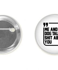 Arm The Animals Dog Designs Accessory | Sh*t Talkers (Dog) | Button