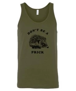 Arm The Animals Men's | Don't Be A Prick | Tank Top