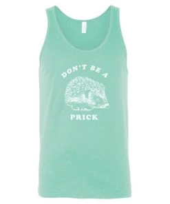 Arm The Animals Men's | Don't Be A Prick | Tank Top