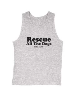 Barks Of Love Men's | Rescue All The Dogs | Tank Top