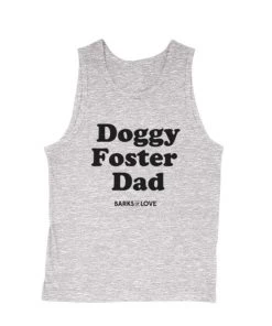 Barks Of Love Men's | Doggy Foster Dad | Tank Top