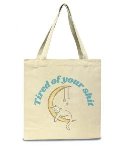 Arm The Animals Accessories | Tired Of Your Shit | Tote Bag $10 & Under