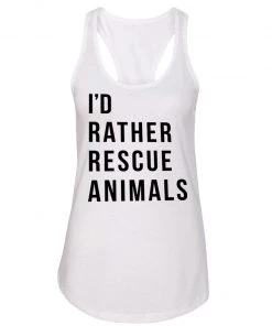 Arm The Animals Women's | I'd Rather Rescue Animals | Ideal Tank Top