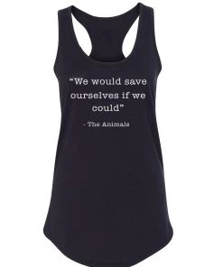Arm The Animals Women's | Save Ourselves | Ideal Tank Top