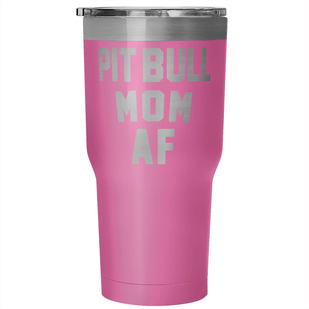 Teelaunch Dog Designs Accessory | Pit Bull Mom AF | 30 Ounce Vacuum Tumbler