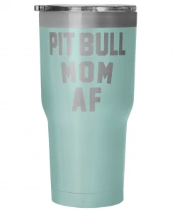 Teelaunch Dog Designs Accessory | Pit Bull Mom AF | 30 Ounce Vacuum Tumbler
