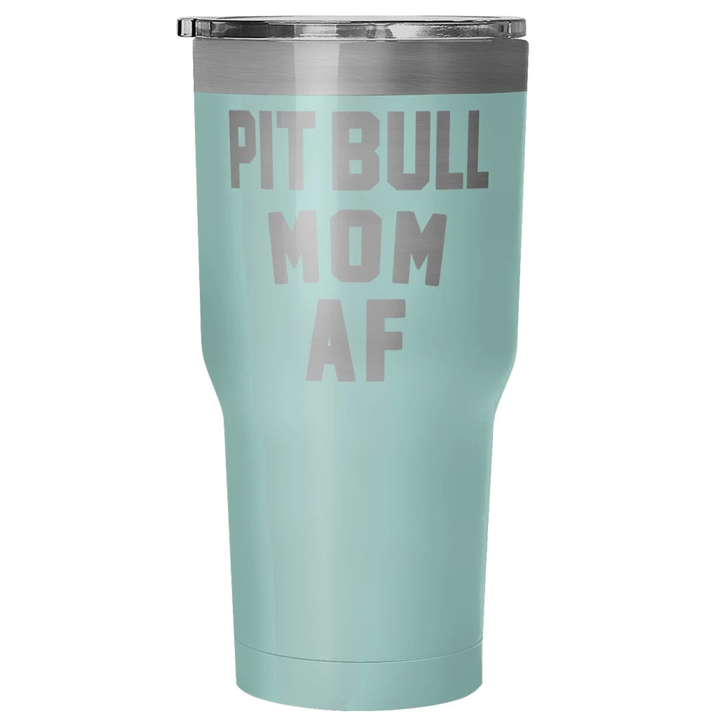 Teelaunch Dog Designs Accessory | Pit Bull Mom AF | 30 Ounce Vacuum Tumbler