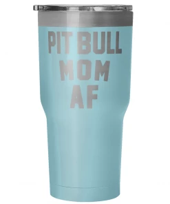 Teelaunch Dog Designs Accessory | Pit Bull Mom AF | 30 Ounce Vacuum Tumbler