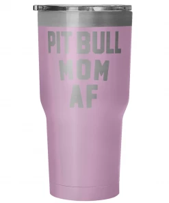 Teelaunch Dog Designs Accessory | Pit Bull Mom AF | 30 Ounce Vacuum Tumbler
