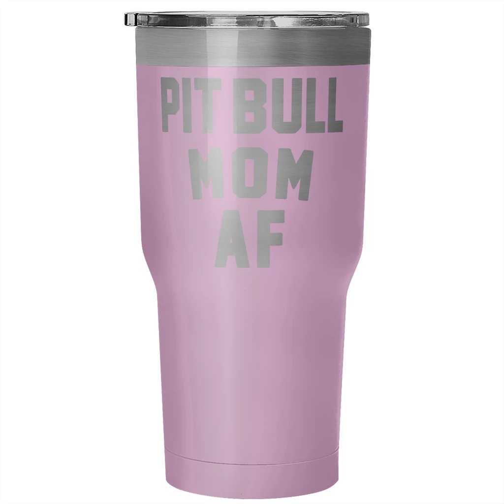 Teelaunch Dog Designs Accessory | Pit Bull Mom AF | 30 Ounce Vacuum Tumbler